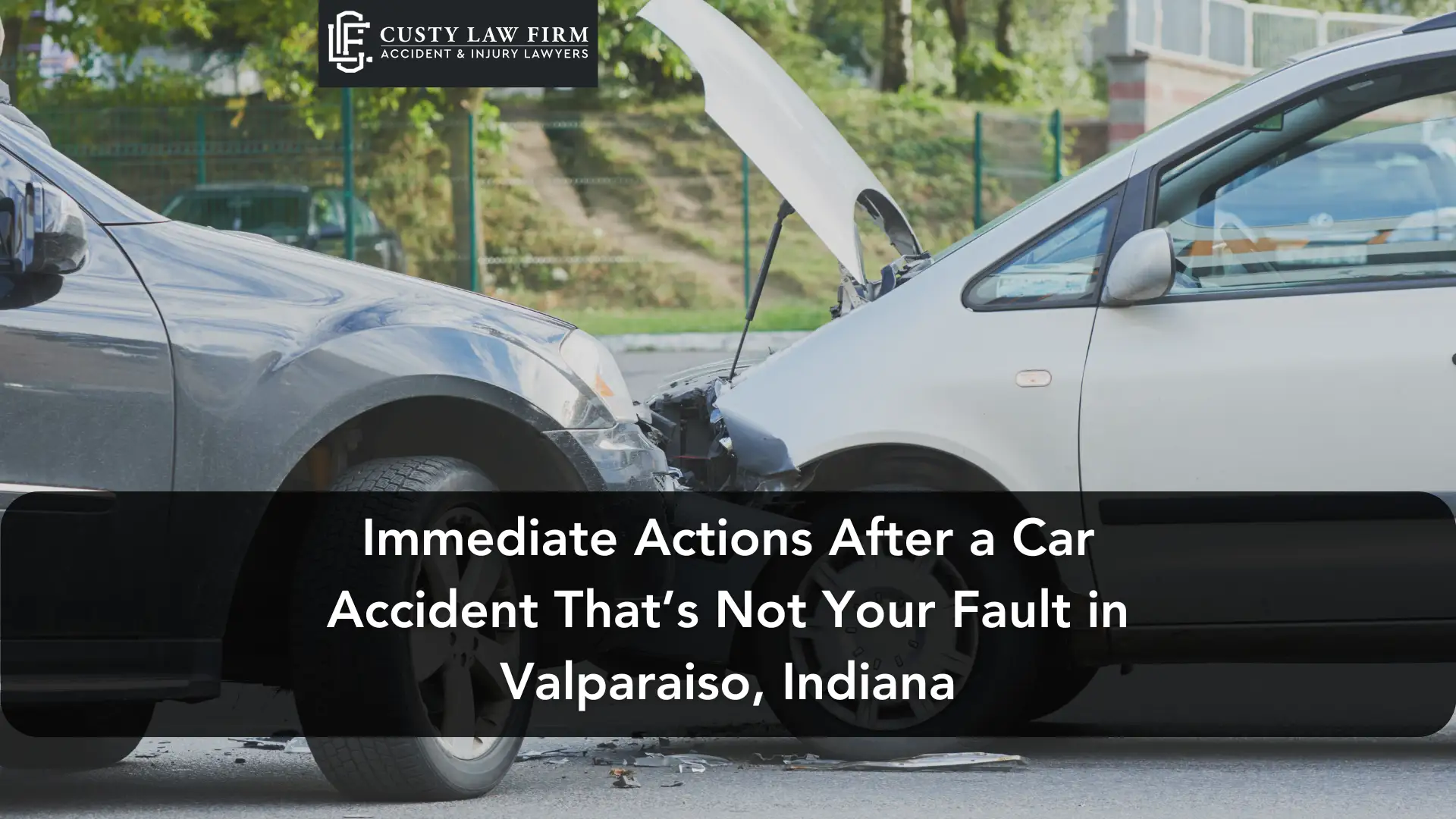 Immediate Actions After a Car Accident That’s Not Your Fault in Valparaiso, Indiana