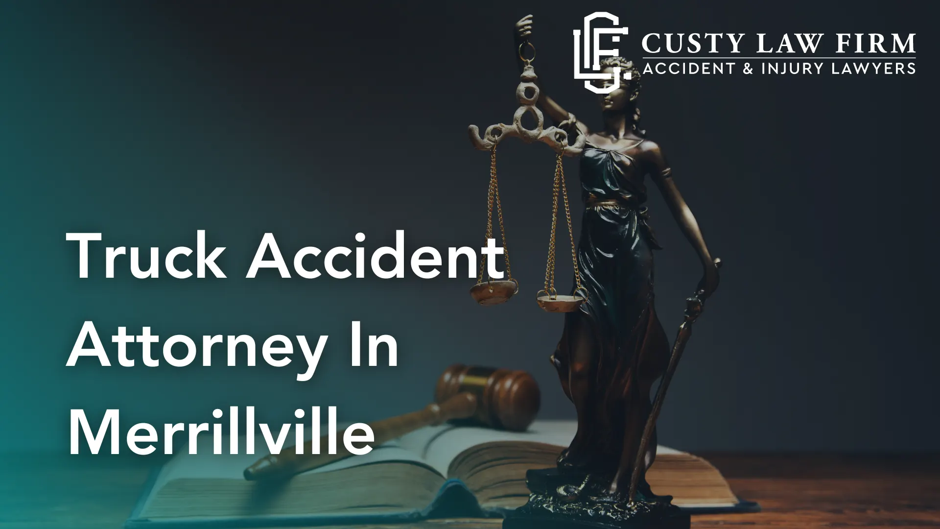 Truck Accident Attorney In Merrillville