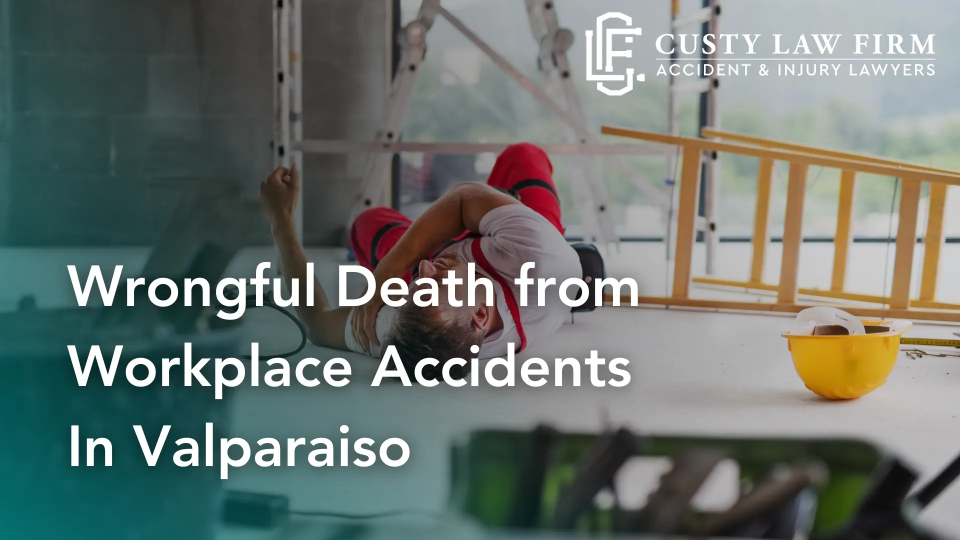 Wrongful Death from Workplace Accidents In Valparaiso
