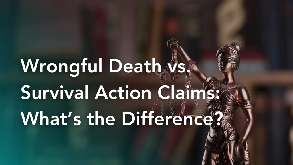 Wrongful Death vs. Survival Action Claims What’s the Difference Image
