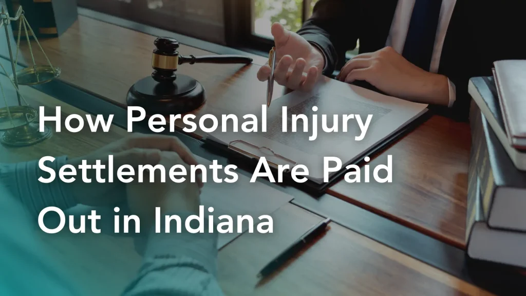 How Personal Injury Settlements Are Paid Out in Indiana Image