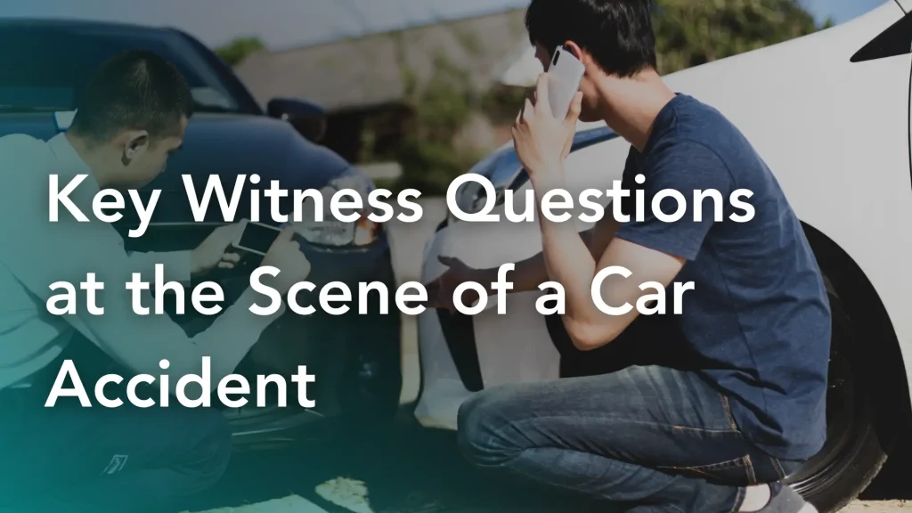 Key Witness Questions at the Scene of a Car Accident Image