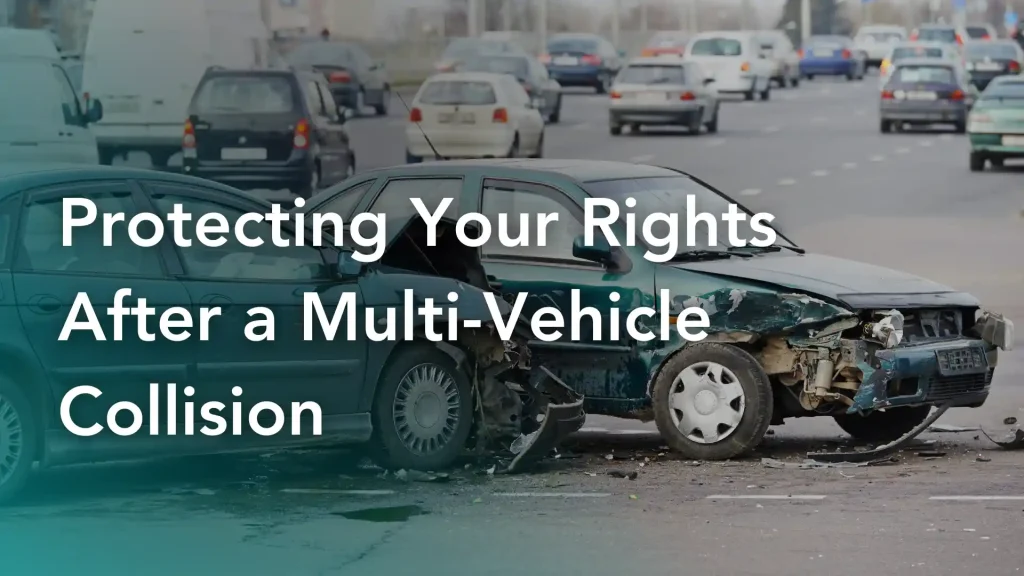 Protecting Your Rights After a Multi-Vehicle Collision Image