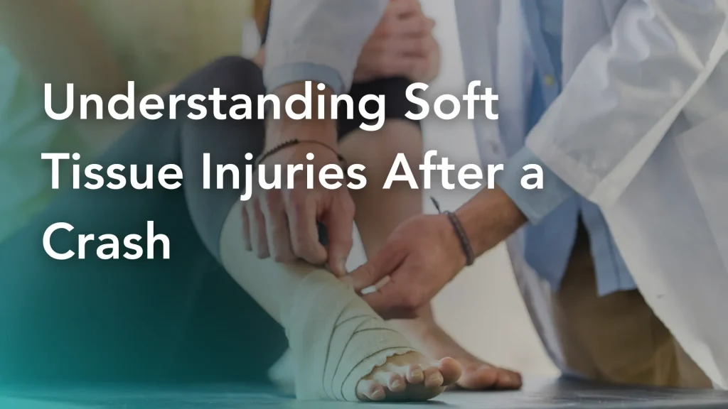 Understanding Soft Tissue Injuries After a Crash Image