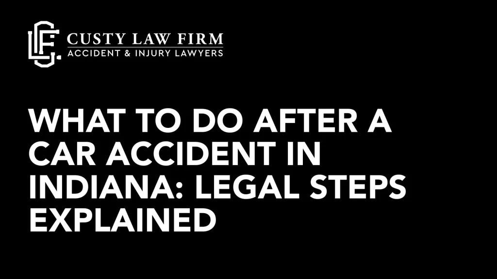 What to Do After a Car Accident in Indiana_ Legal Steps Explained