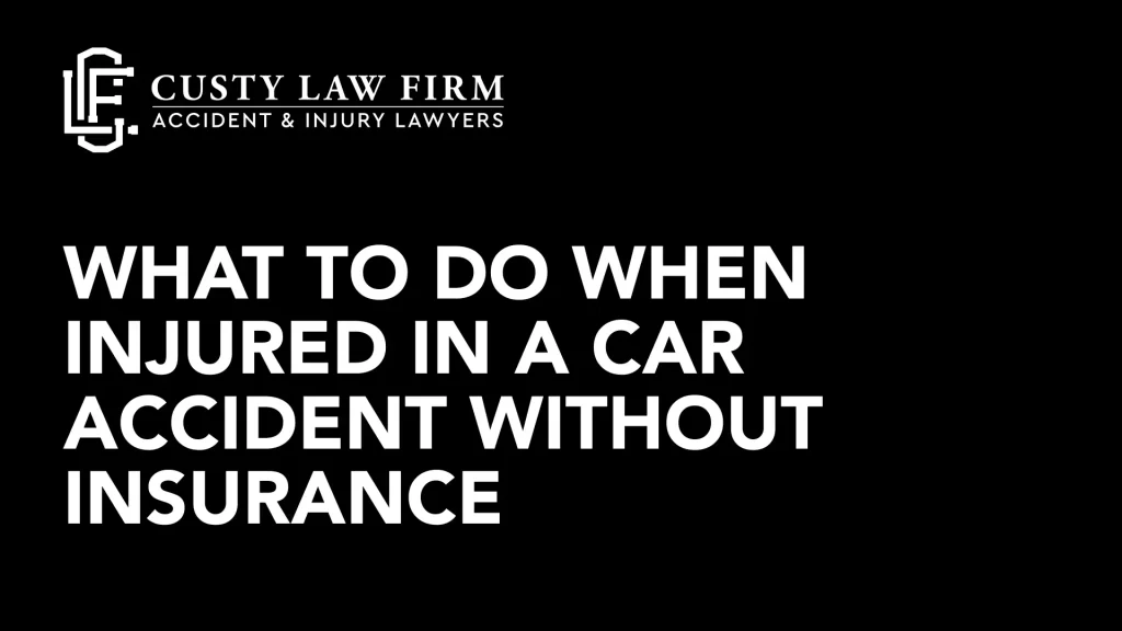 What to Do When Injured in a Car Accident Without Insurance